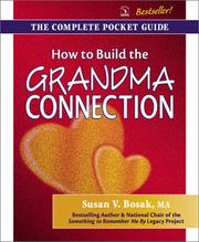 Cover of: How to Build the Grandma Connection by Susan V. Bosak