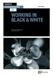 Cover of: Working in Black and White by David Prakel