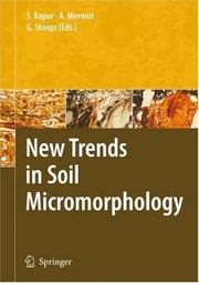 Cover of: New Trends in Soil Micromorphology by S. Kapur