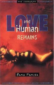 Cover of: Love and Human Remains by Brad Fraser