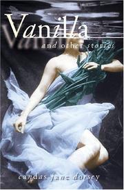 Cover of: Vanilla, and other stories by Candas Jane Dorsey
