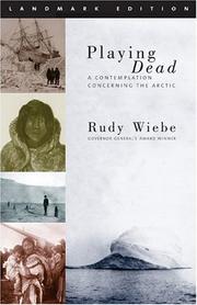 Cover of: Playing Dead by Rudy Henry Wiebe, Rudy Henry Wiebe