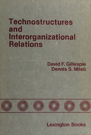 Cover of: Technostructures and interorganizational relations