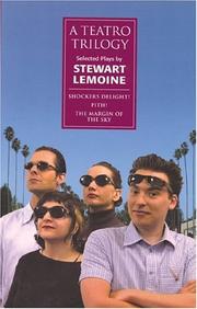 Cover of: A Teatro trilogy | Stewart Lemoine