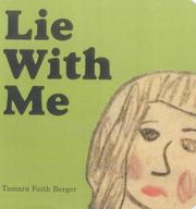 Cover of: Lie with me by Tamara Faith Berger