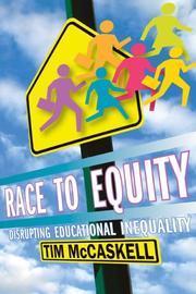 Cover of: Race to Equity: Disrupting Educational Inequality
