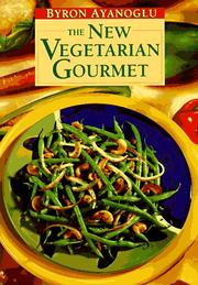 Cover of: The New Vegetarian Gourmet