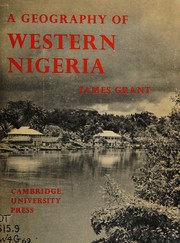 Cover of: A geography of Western Nigeria. by James Grant