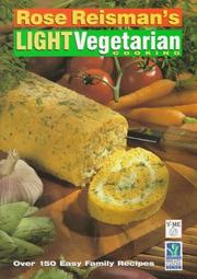Cover of: Rose Reisman's Light Vegetarian Cooking by Rose Reisman