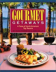 Gourmet Getaways by Bigley John