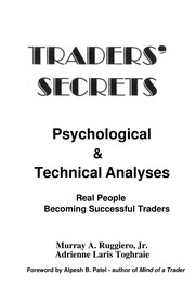 Cover of: Traders' secrets psychological & technical analysis by Murray A. Ruggiero