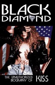 Cover of: Black Diamond: The Unauthorized Biography of Kiss