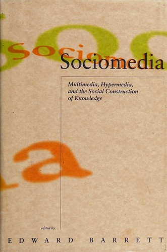 Sociomedia by edited by Edward Barrett.