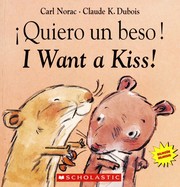 Cover of: Quiero Un Beso! =: I Want a Kiss!