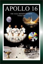 Cover of: Apollo 16: The NASA Mission Reports Vol 1 | Robert Godwin