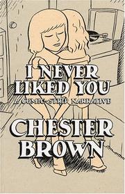 Cover of: I Never Liked You: The New Definitive Edition