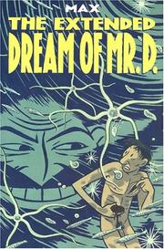 Cover of: The Extended Dream of Mr. D. by Max