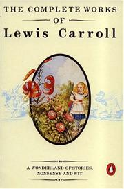Cover of: The Complete Works of Lewis Carroll by Lewis Carroll