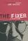 Cover of: The Fixer