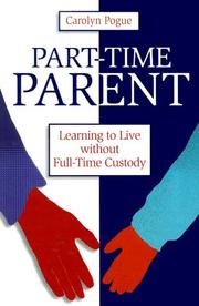Cover of: Part-Time Parent: Learning to Live Without Full-Time Custody