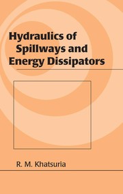 Cover of: Hydraulics of spillways and energy dissipators