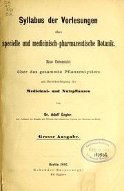 Cover of: Syllabus der Vorlesungen über specielle und medicinisch-pharmaceutische Botanik: Eine Uebersicht über das gesammte Pflanzensystem mit Berücksichtigung der Medicinal- und Nutzpflanzen