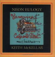 Cover of: Neon eulogy by Keith McKellar, Keith McKellar