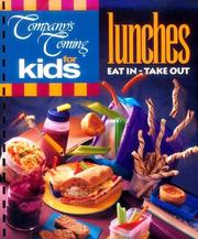 Cover of: For Kids-Lunches: Eat in or Take Out (Company's Coming Kids)