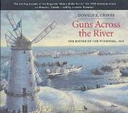 Guns across the river by Donald E. Graves, Arthur J. Robinson