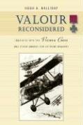 Cover of: Valour Reconsidered: Inquiries into the Victoria Cross and Other Awards for Extreme Bravery
