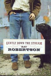 Cover of: Gently down the stream by Ray Robertson