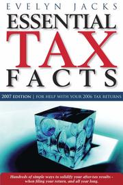 Cover of: Essential Tax Facts 2007 Edition: Simple ways to put more money in your pocket...at tax time, and all year long.