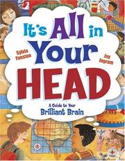 Cover of: It's All in Your Head: A Guide to Your Brilliant Brain