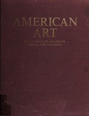 Cover of: American art by by Milton W. Brown ... [et al. ; editor, Theresa C. Brakeley ; designer, Gerald Pryor].