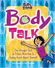 Cover of: Body Talk: The Straight Facts on Fitness, Nutrition, and Feeling Great About Yourself! (Girl Zone)