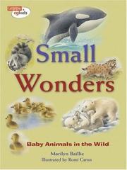 Cover of: Small Wonders: Baby Animals in the Wild