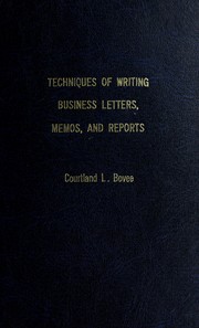 Cover of: Techniques of writing business letters, memos, and reports
