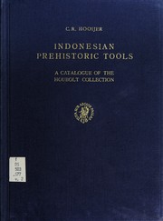 Cover of: Indonesian prehistoric tools.: A catalogue of the Houbolt collection.