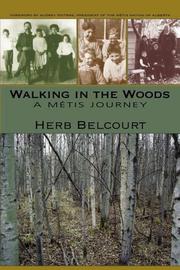 Cover of: Walking in the Woods by Herb Belcourt