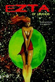 Cover of: EZTA of Uranus [Book One] by W. Bill Czolgosz