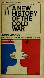 Cover of: A new history of the cold war