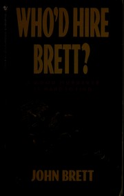 Cover of: Who'd Hire Brett?