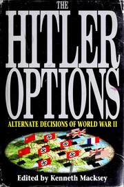 The Hitler Options by Kenneth John Macksey