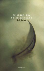 Cover of: Split the Lark: Selected Poems (Salmon Poetry.)