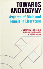Cover of: Towards Androgyny : Aspects of Male and Female in Literature