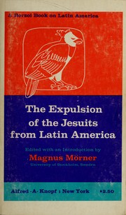 Cover of: The expulsion of the Jesuits from Latin America. by Magnus Mörner, Magnus Mörner