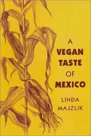 Cover of: A Vegan Taste of Mexico (Vegan Cookbooks)