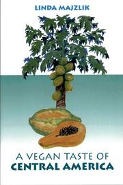 Cover of: Vegan Taste of Central America (Vegan Cookbooks) | Linda Majzlik