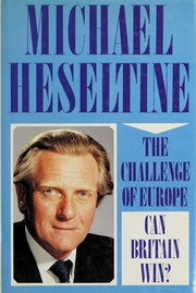 The challenge of Europe by Michael Heseltine