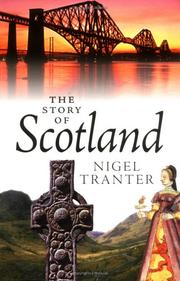 Cover of: The story of Scotland by Nigel G. Tranter